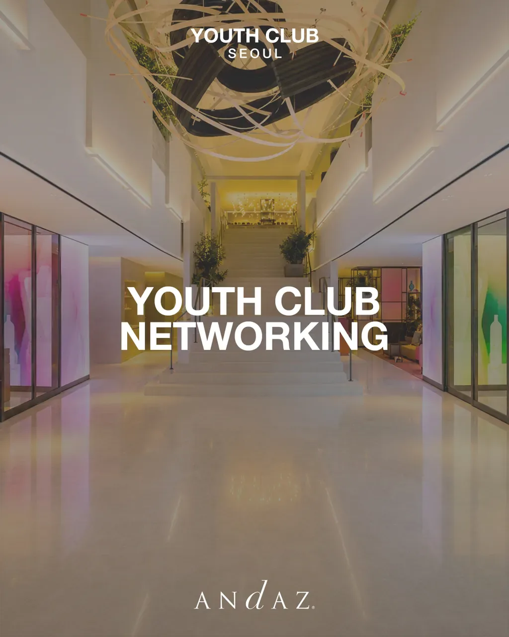Q3 YOUTH Networking: Andaz